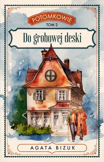 Do grobowej deski. Potomkowie. Tom 2 (Duże Litery)