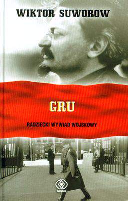 GRU. Radziecki Wywiad Wojskowy