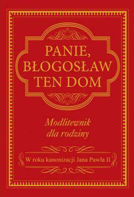 Panie błogosław ten dom