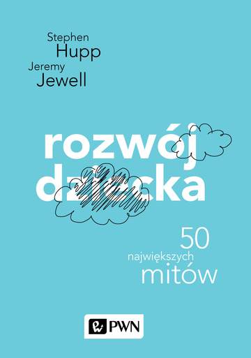 Rozwój dziecka 50 największych mitów