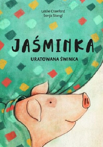 Jaśminka uratowana świnka