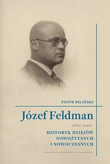 Józef Feldman (1899-1946). Biografie Uniwersyteckie