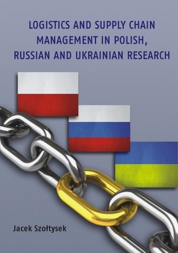 Logistics and Supply Chain Management in Polish, Russian and Ukrainian Research