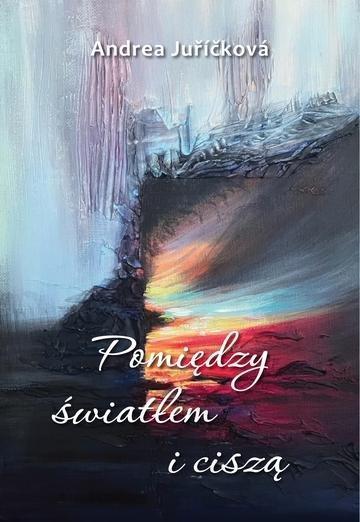 Okładka: Pomiędzy światłem i ciszą