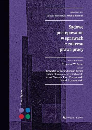 Sądowe postępowanie w sprawach z zakresu prawa pracy