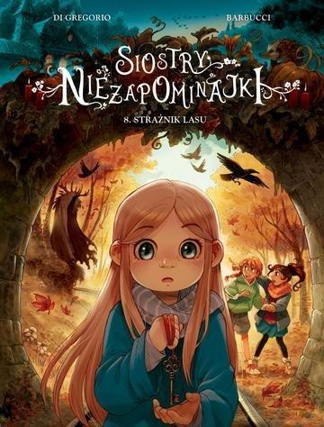 Okładka: Strażnik lasu. Siostry Niezapominajki. Tom 8