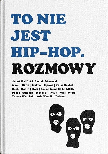 To nie jest hip-hop. Rozmowy