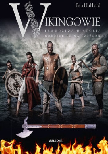 Wikingowie.Prawdziwa historia nordyckich najeźdźców