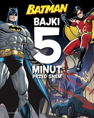 Batman. Bajki 5 minut przed snem