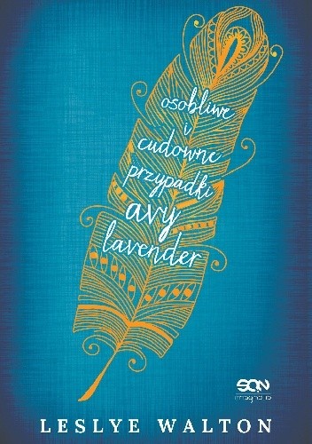 Osobliwe i cudowne przypadki Avy Lavender