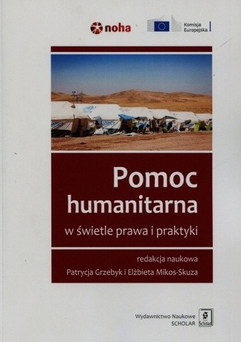 Pomoc humanitarna w świetle prawa i praktyki