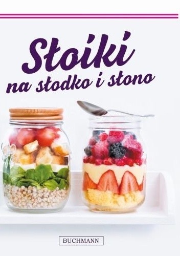 Słoiki na słodko i słono