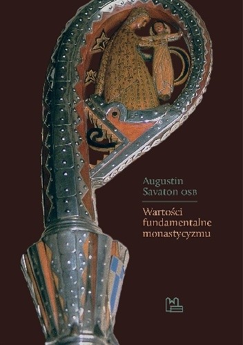 Wartości fundamentalne monastycyzmu