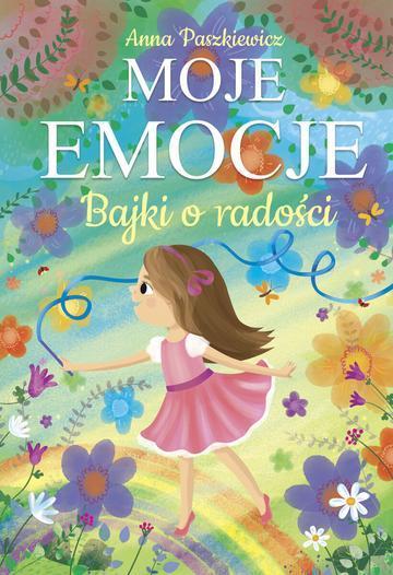 Bajki o radości. Moje emocje