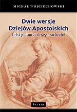 Dwie wersje dziejów apostolskich teksty standardowy i zachodni