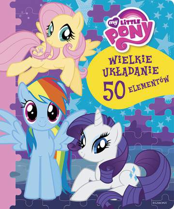 My Little Pony wielkie układanie