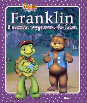 Franklin i nocna wyprawa do lasu. Franklin i przyjaciele