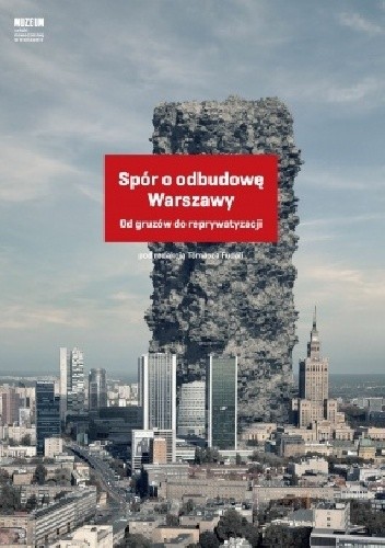 Spór o odbudowę Warszawy