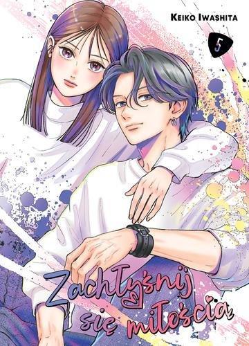 Okładka: Zachłyśnij się miłością. Tom 5