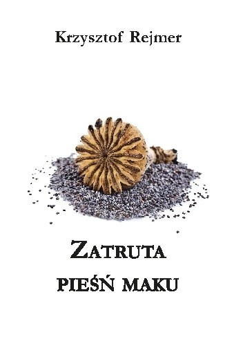 Zatruta pieśń maku