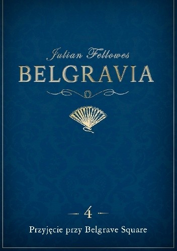 Belgravia. Przyjęcie przy Belgrave Square