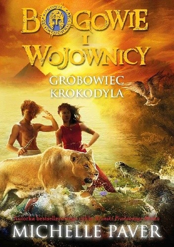 Bogowie i Wojownicy. Grobowiec Krokodyla