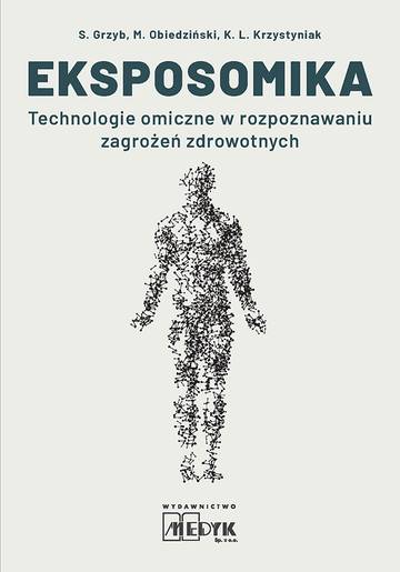 Eksposomika Technologie omiczne w rozpoznawaniu zagrożeń zdrowotnych