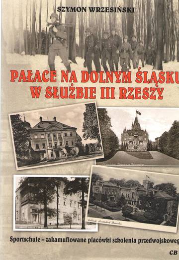 Pałace na Dolnym Śląsku w służbie III Rzeszy