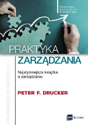 Praktyka zarządzania najsłynniejsza książka o zarządzaniu