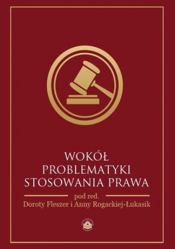 Wokół problematyki stosowania prawa