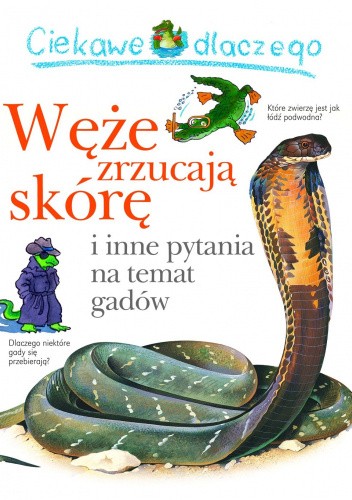 Ciekawe dlaczego. Węże zrzucają skórę i inne pytania na temat gadów