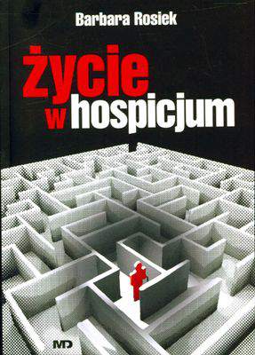 Życie w hospicjum