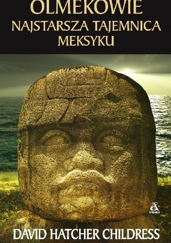 Olmekowie - najstarsza tajemnica Meksyku