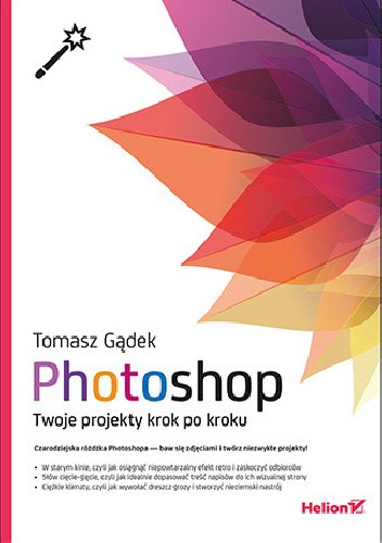 Photoshop. Twoje projekty krok po kroku