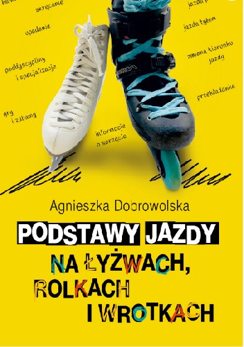 Podstawy jazdy na łyżwach, rolkach i wrotkach
