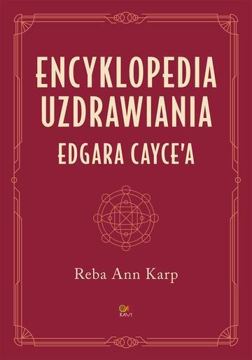 Encyklopedia uzdrawiania Edgara Cayce'a