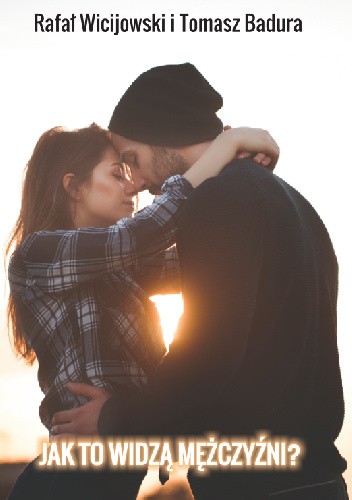 Jak to widzą mężczyźni?