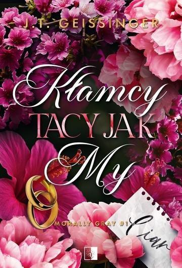 Okładka: Kłamcy tacy jak my. Morally Gray. Tom 1