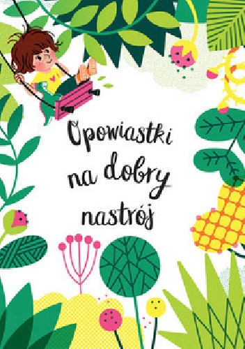 Opowiastki na dobry nastrój