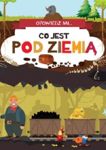 Opowiedz mi... Co jest pod ziemią
