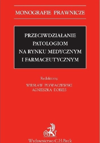 Przeciwdziałanie patologiom na rynku medycznym i farmaceutycznym
