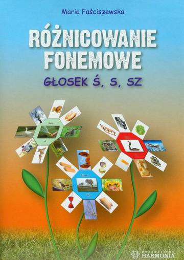 Różnicowanie fonemowe głosek ś, s, sz