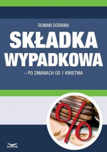 Składka wypadkowa po zmianach od 1 04 2015