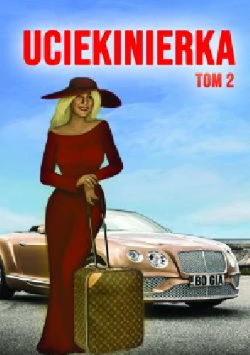 Uciekinierka. Tom II