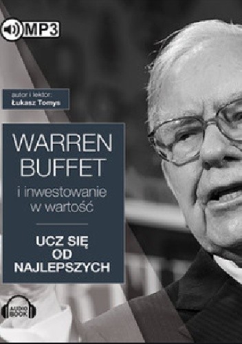 Warren Buffett i inwestowanie w wartość. Ucz się od najlepszych