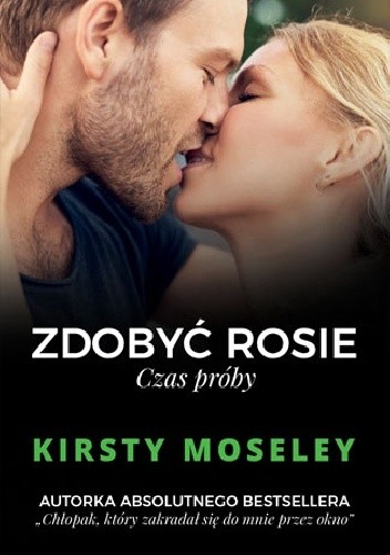 Zdobyć Rosie. Czas próby