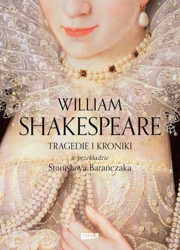 Okładka: TRAGEDIE I KRONIKI w przekładzie Stanisława Barańczaka wyd. 2026