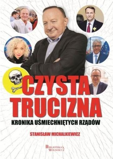 Czysta trucizna. Kronika uśmiechniętych rządów