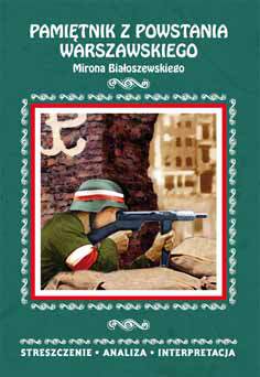 Pamiętnik z powstania warszawskiego mirona białoszewskiego streszczenie analiza interpretacja wyd. 2