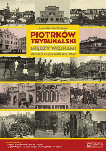 Piotrków Trybunalski między wojnami 9788377291689